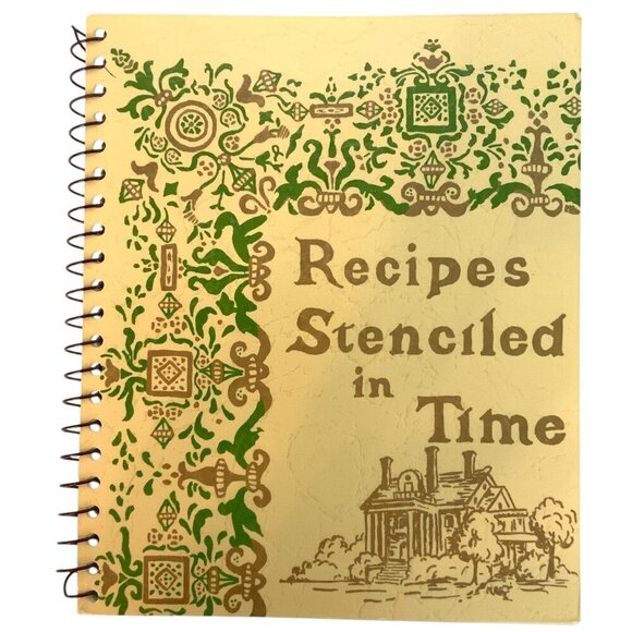 Recipes Stenciled In Time Cookbook 1990 Thistle Hill Docent Guild Fort Worth TX - Picture 1 of 10